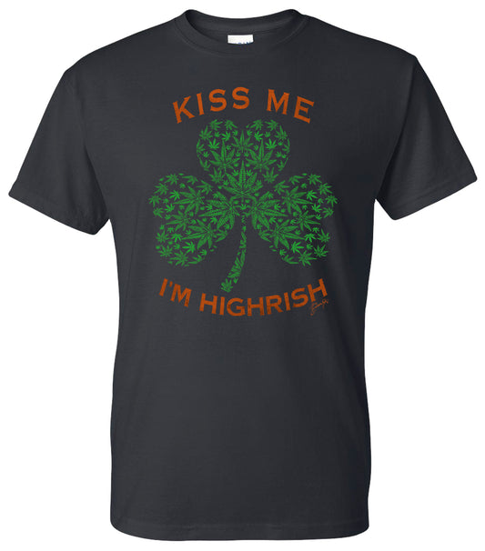 Kiss Me I'm Highrish